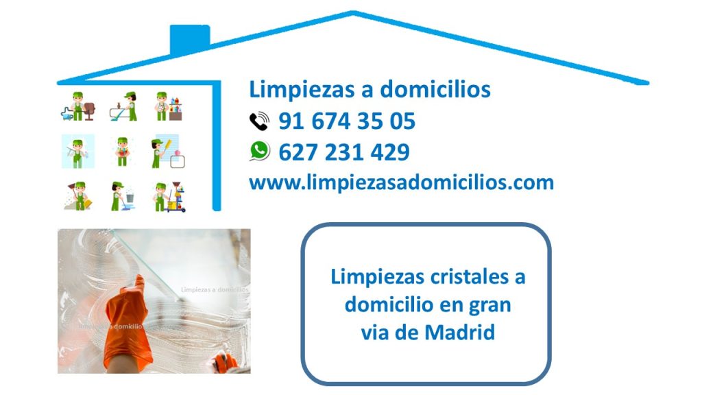 Limpiezas cristales a domicilio en gran via de Madrid