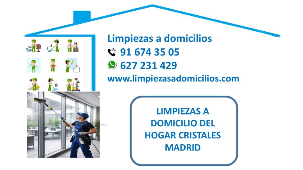 LIMPIEZAS A DOMICILIO DEL HOGAR CRISTALES MADRID