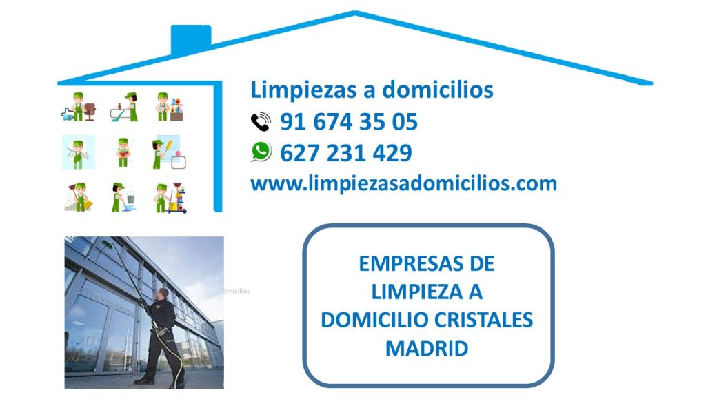 EMPRESAS DE LIMPIEZA A DOMICILIO CRISTALES MADRID