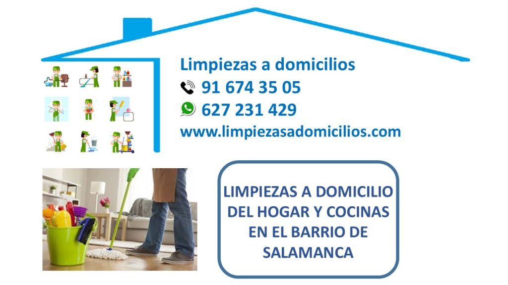 LIMPIEZAS A DOMICILIO DEL HOGAR Y COCINAS EN EL BARRIO DE SALAMANCA