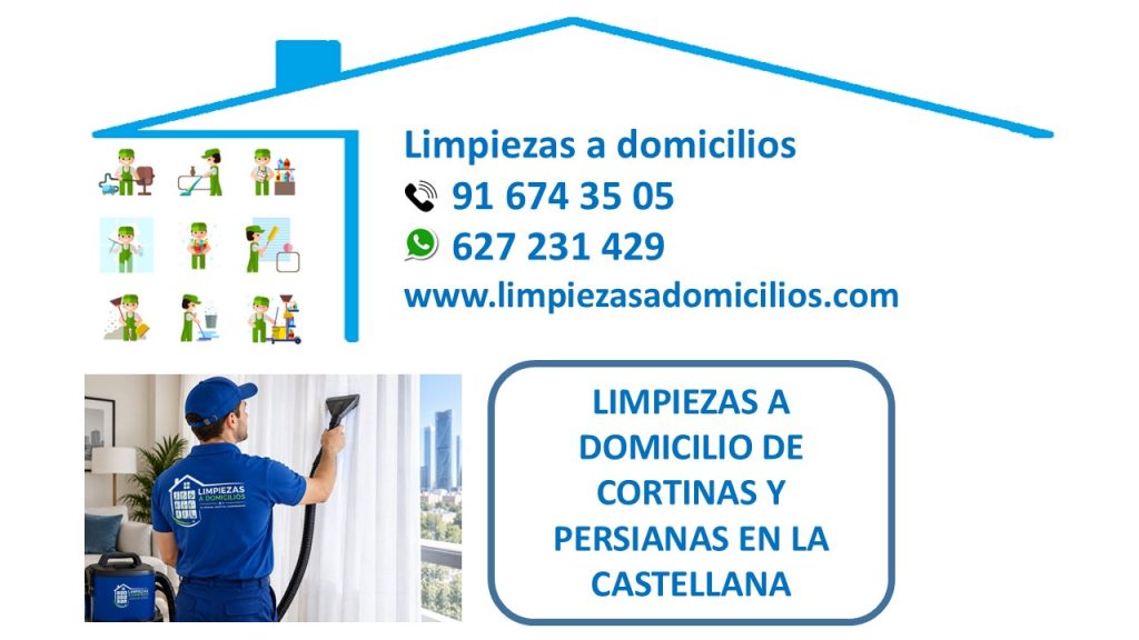LIMPIEZAS A DOMICILIO DE CORTINAS Y PERSIANAS EN LA CASTELLANA