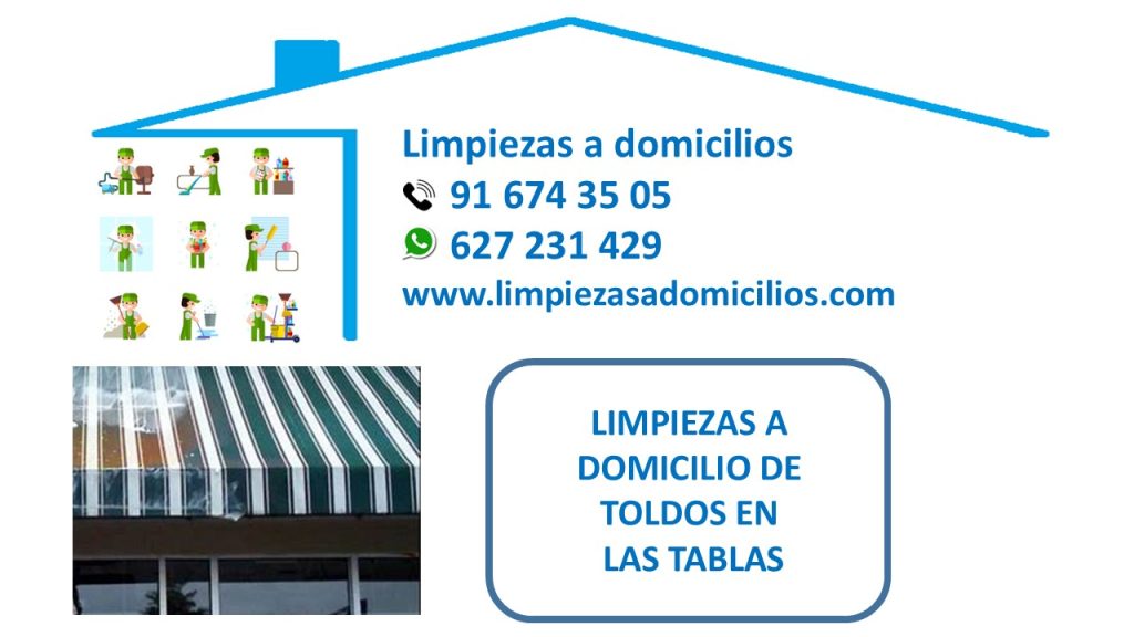 LIMPIEZAS A DOMICILIO DE TOLDOS EN LAS TABLAS